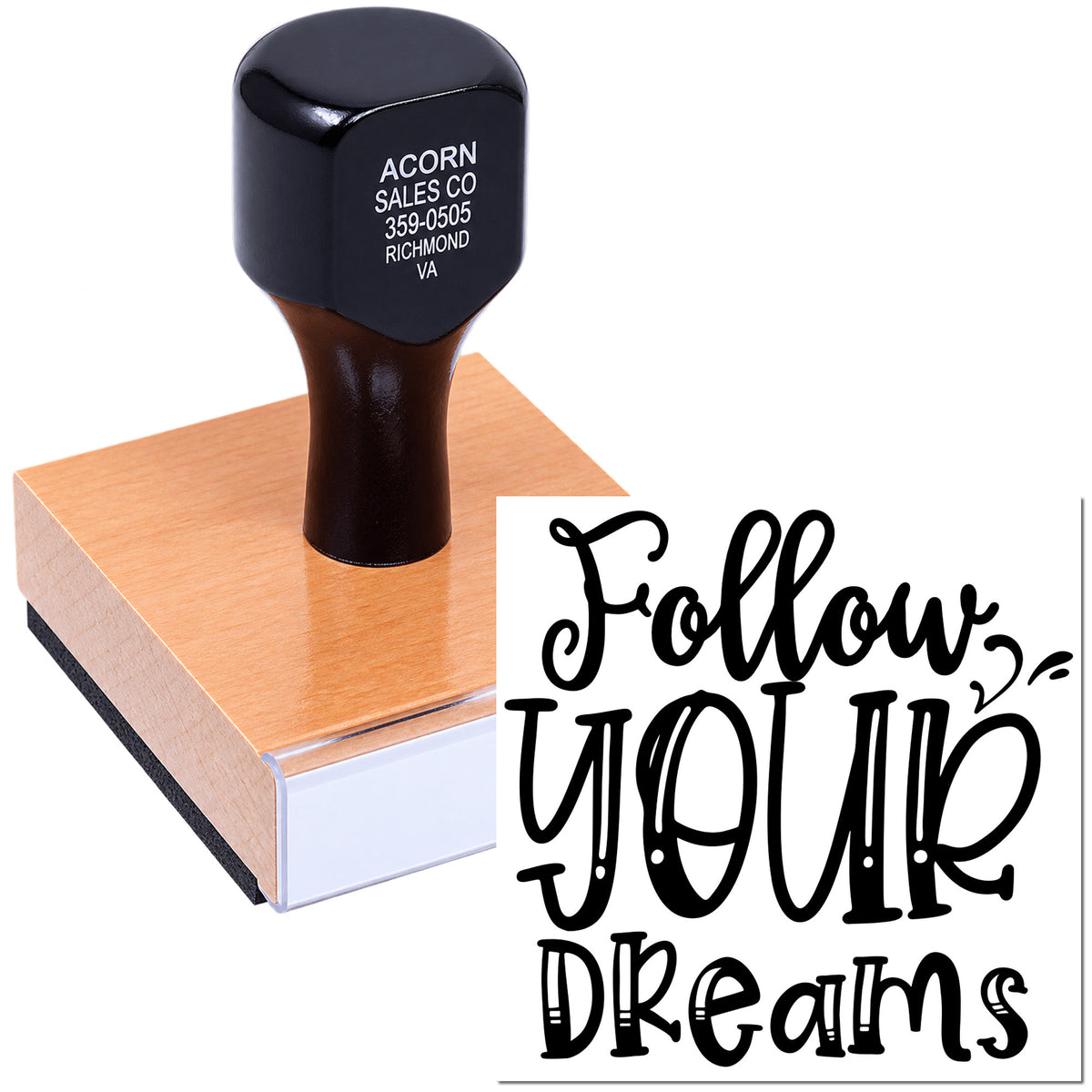 Custom wood-mounted rubber stamp with Follow Your Dreams design for branding, packaging, and crafts.