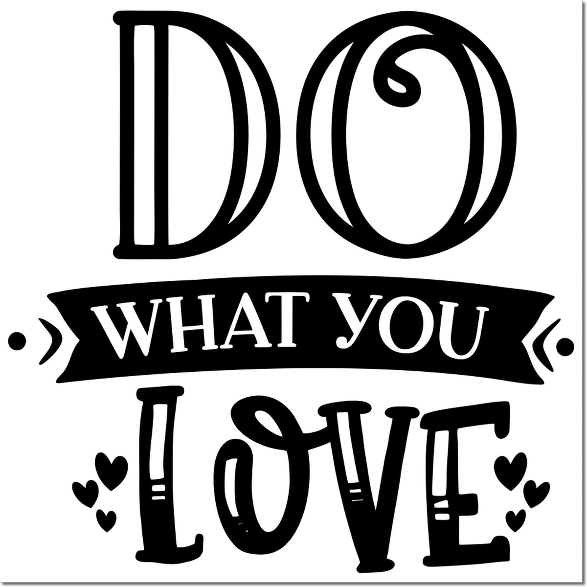 Do What You Love rubber stamp design with decorative hearts and bold typography