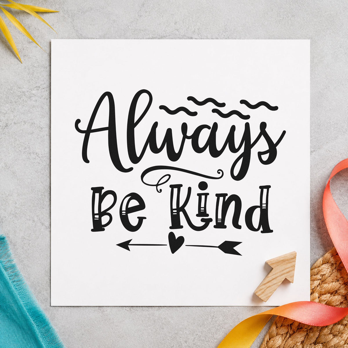 Always Be Kind Arrow rubber stamp printed in black ink, ready for visit rota sheet and similar paper crafts.