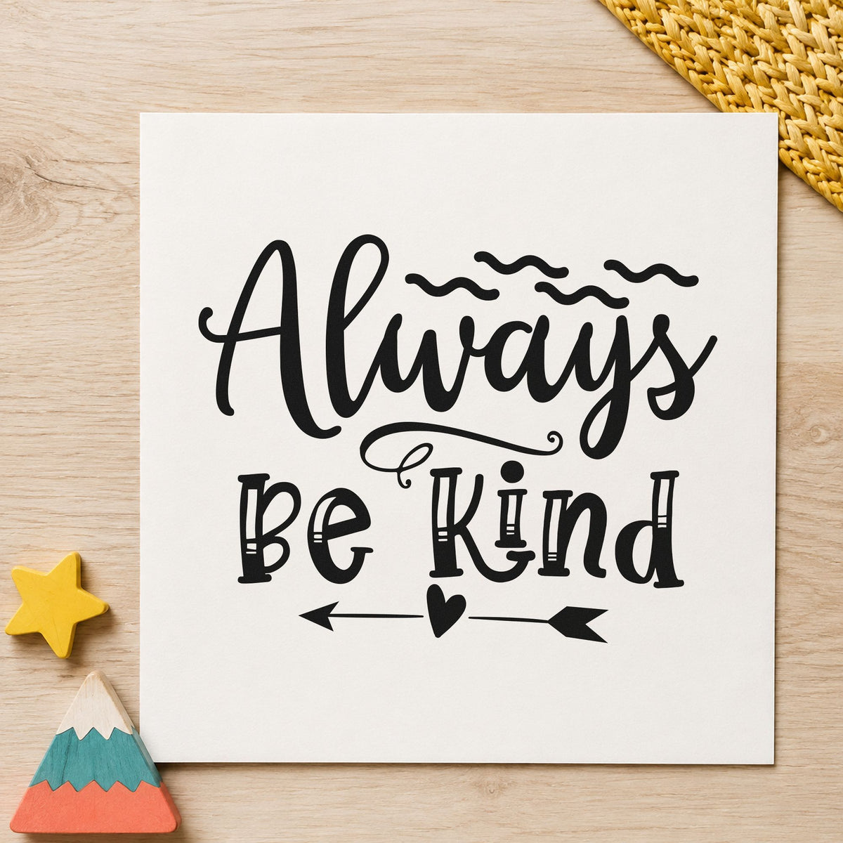 Always Be Kind Arrow rubber stamp printed in black ink, ready for wavy mark cards and similar paper crafts.