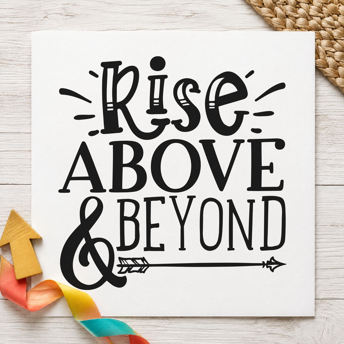 Rise Above And Beyond rubber stamp printed in black ink, ready for launch window sheet and similar paper crafts.