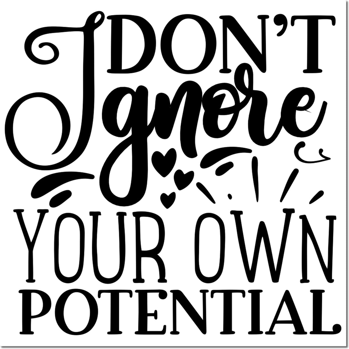 Motivational rubber stamp design with decorative quote about not limiting your own potential.