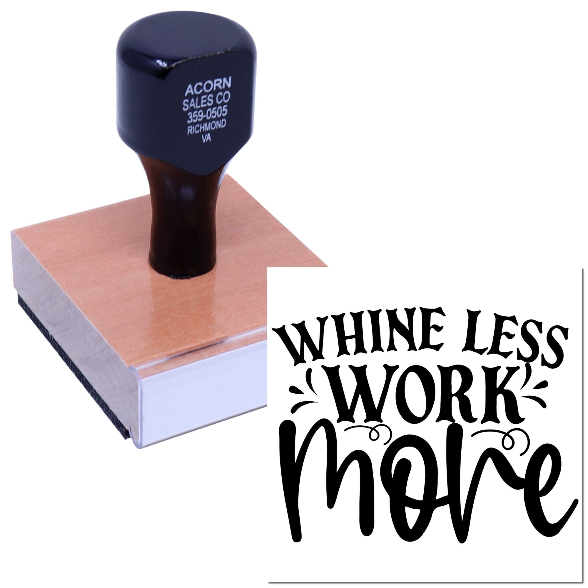 Custom rubber stamp with Whine Less Work More design, showing a personalized business stamp imprint for branding or promotion.