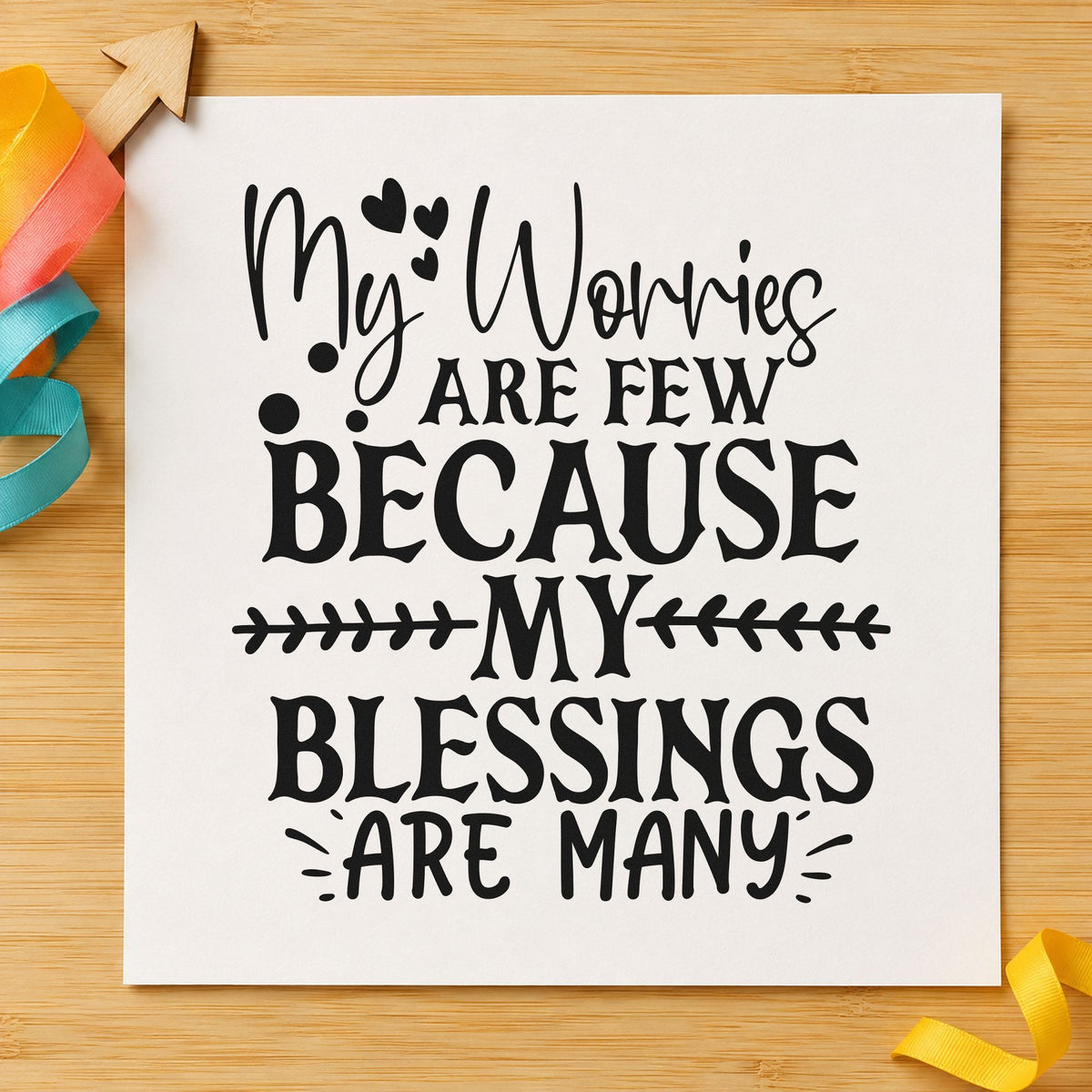 My Worries Are Few Because My Blessings Are Many Slim Pre-Inked Stamp in use 3