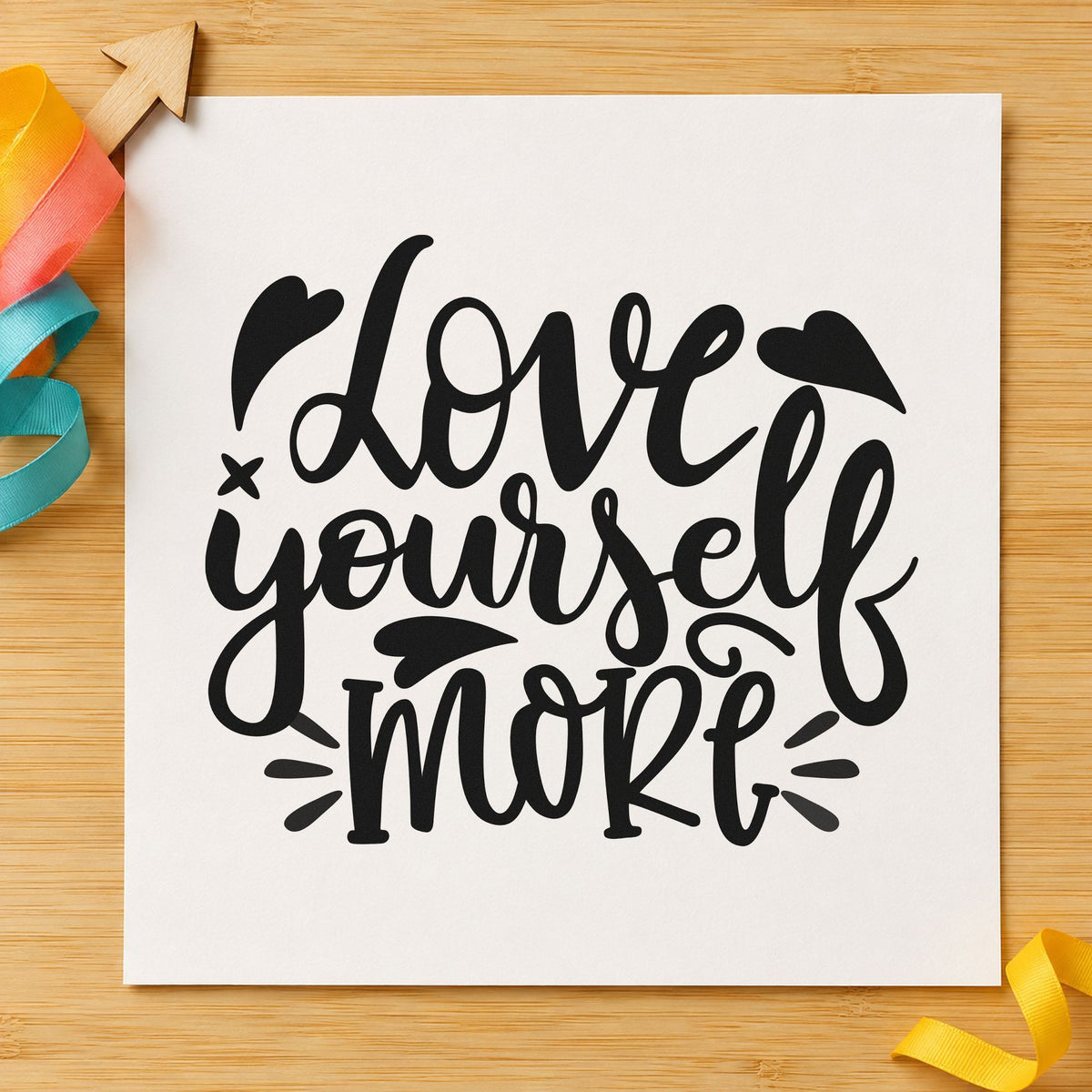 Love Yourself More Rubber Stamp – Wood Handle in use 4