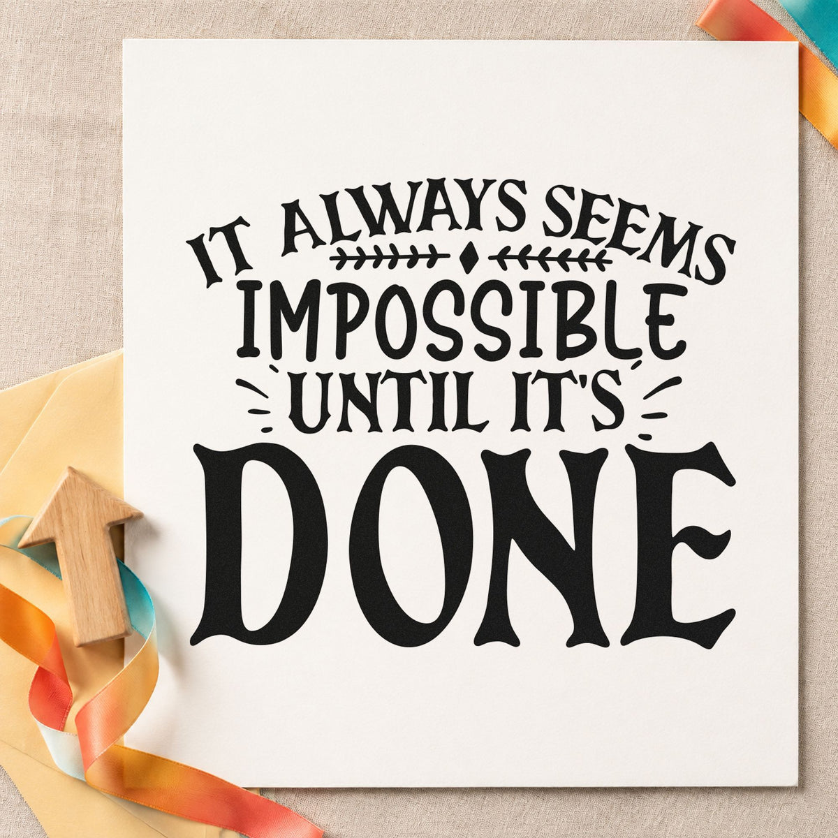 Impossible Until It's Done PSI Pre-Inked Stamp in use 4