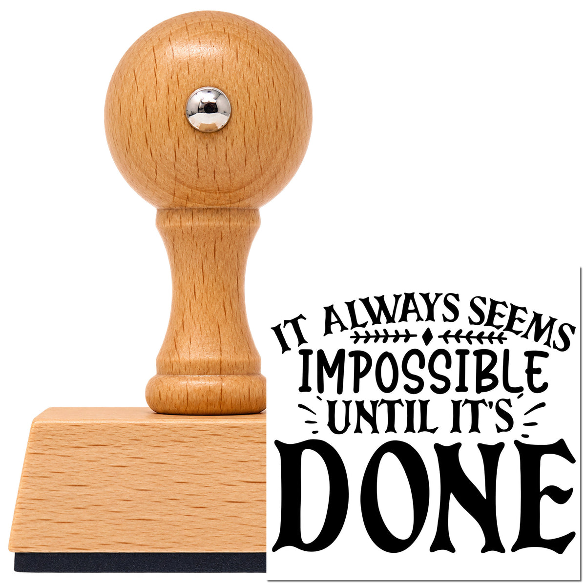 Impossible Until It's Done Vintage Pro rubber stamp in European beech wood with a round knob handle, shown beside its black imprint.
