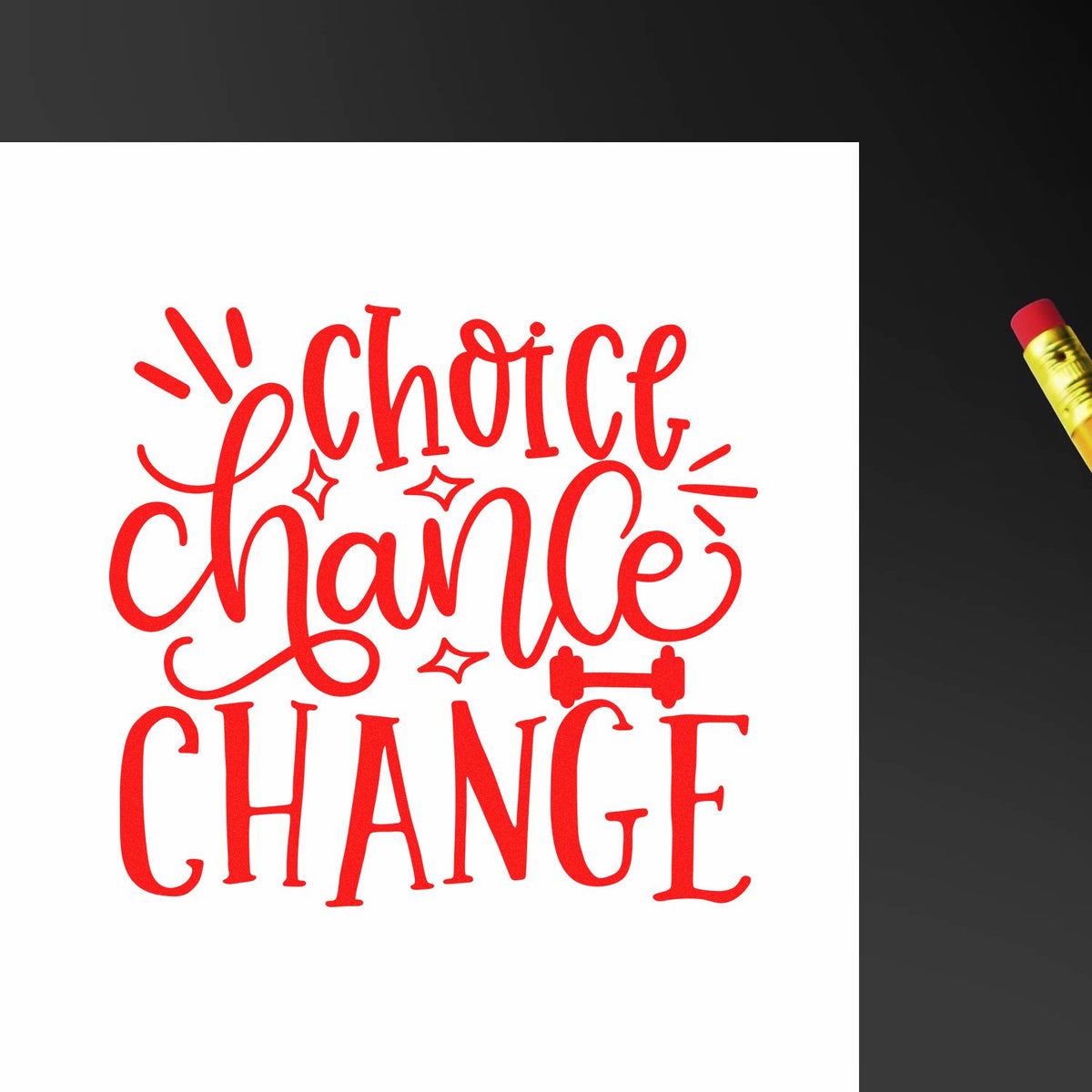 Choice Chance Change motivational rubber stamp design in red, ideal for planners, journals, and inspirational crafting.