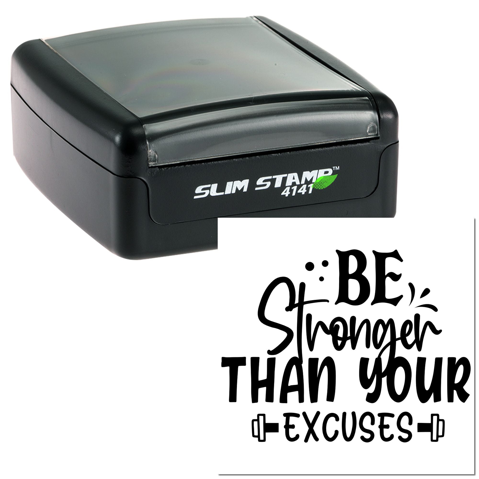 Self-inking rubber stamp with Be Stronger Than Your Excuses motivational impression for custom crafting and business use.