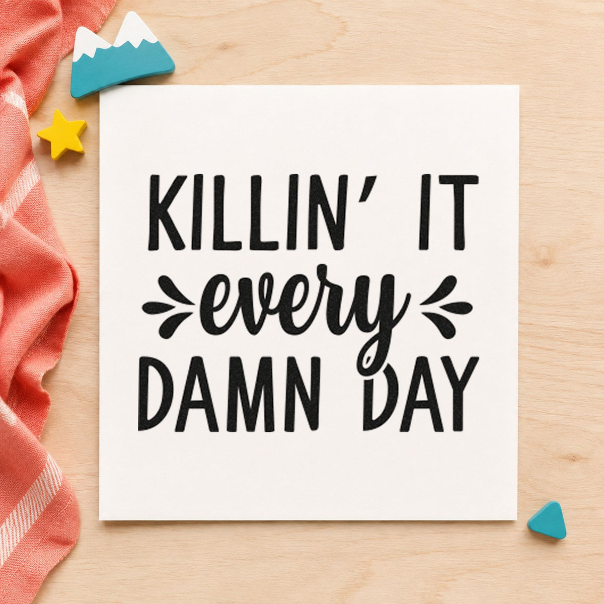 Killin' It Every Damn Day Script Lettering Slim Pre-Inked Stamp in use 4