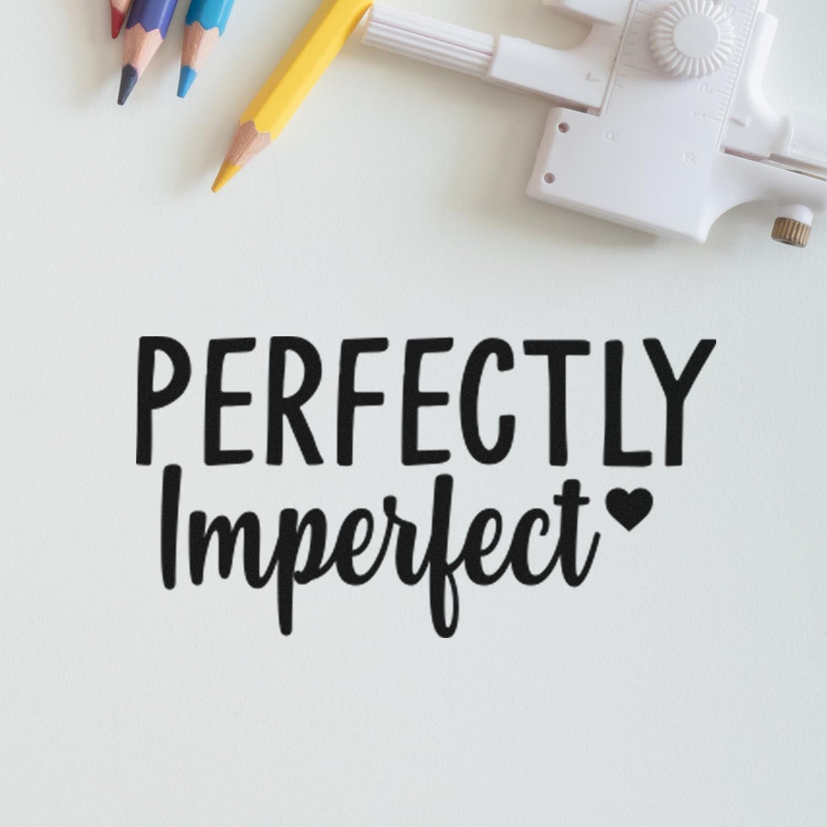 Perfectly Imperfect rubber stamp design for handmade crafts, scrapbooking, and personalized stationery.