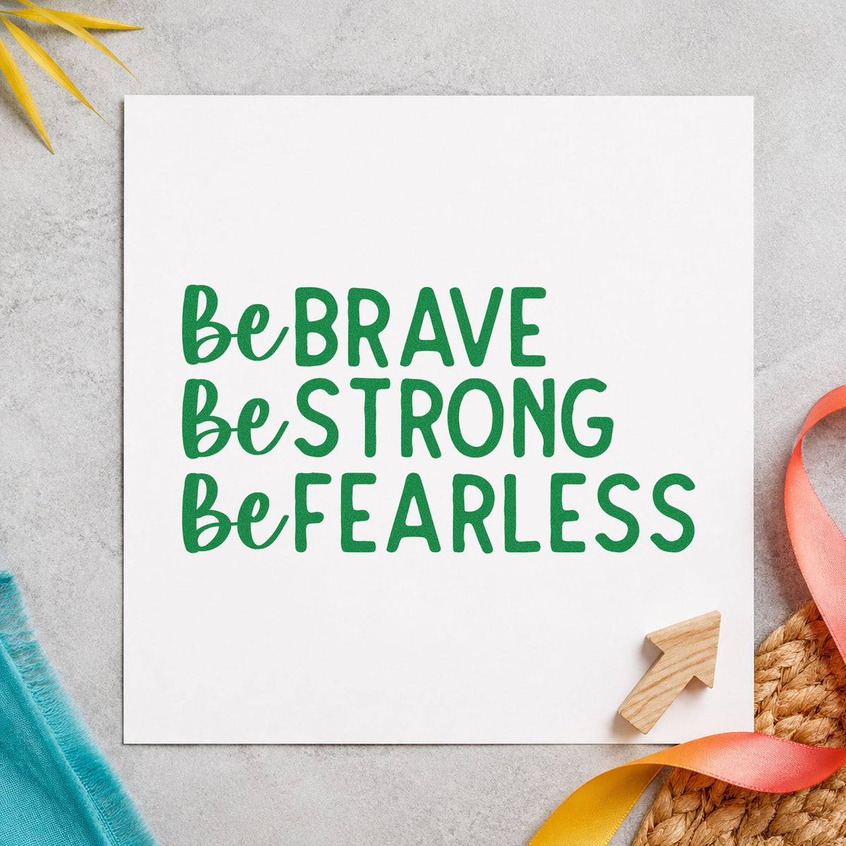 Be Brave Strong Fearless Self-Inking Stamp in use 10