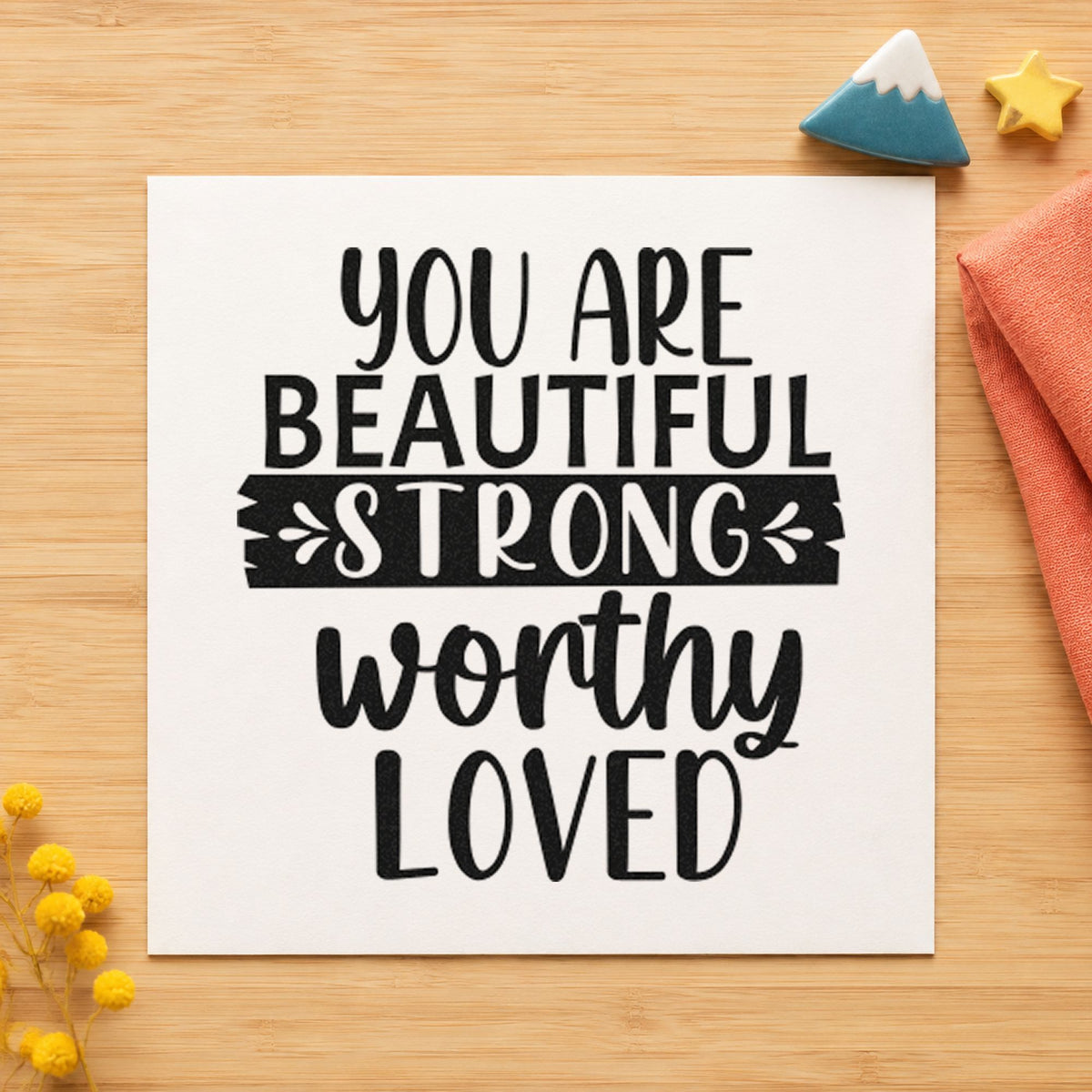 Beautiful Strong Worthy Loved craft stamp in black ink on cardstock, an easy option for retreat album page.