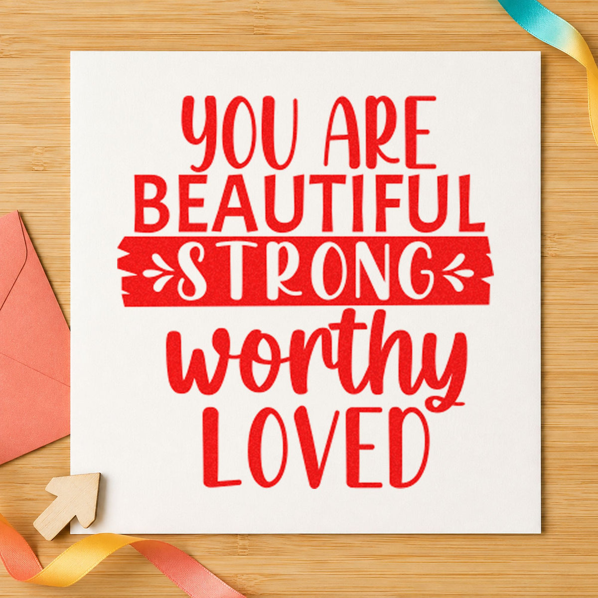 Beautiful Strong Worthy Loved rubber stamp shown in red ink, stamped for projects such as bin session labels.