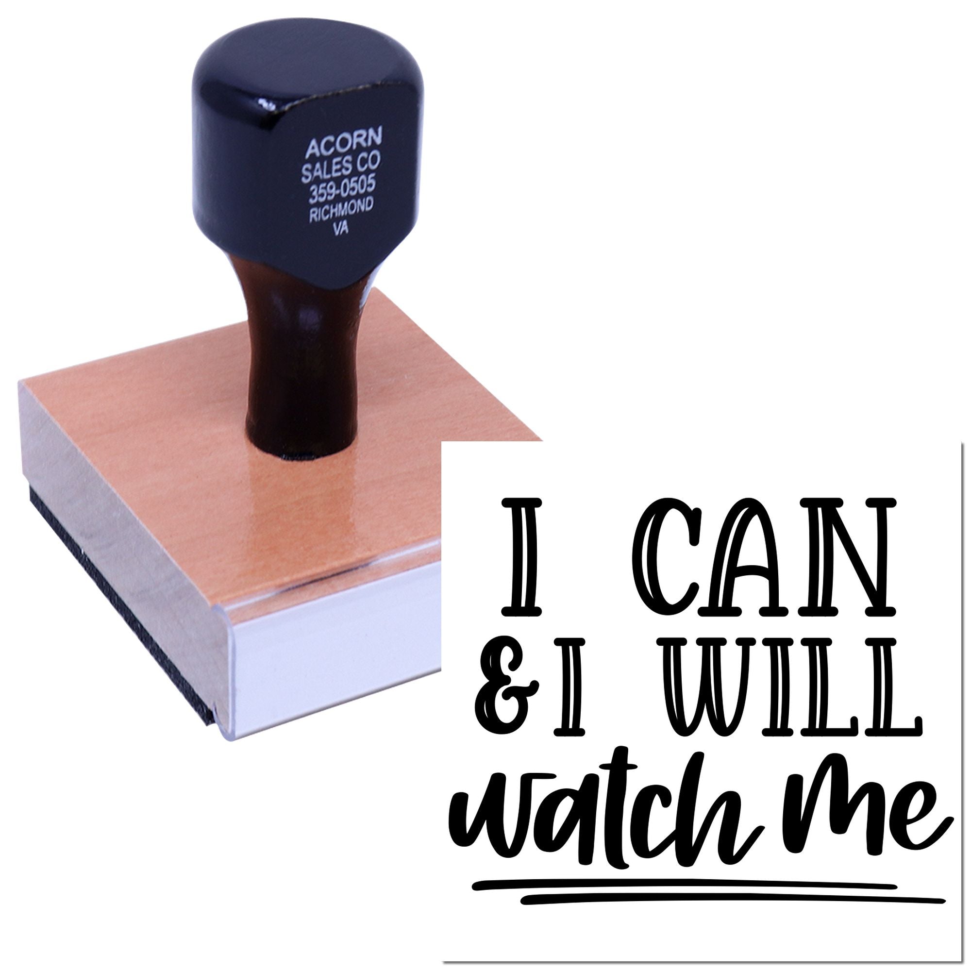 Motivational custom rubber stamp saying I Can & I Will, Watch Me for business, crafts, and personal branding.
