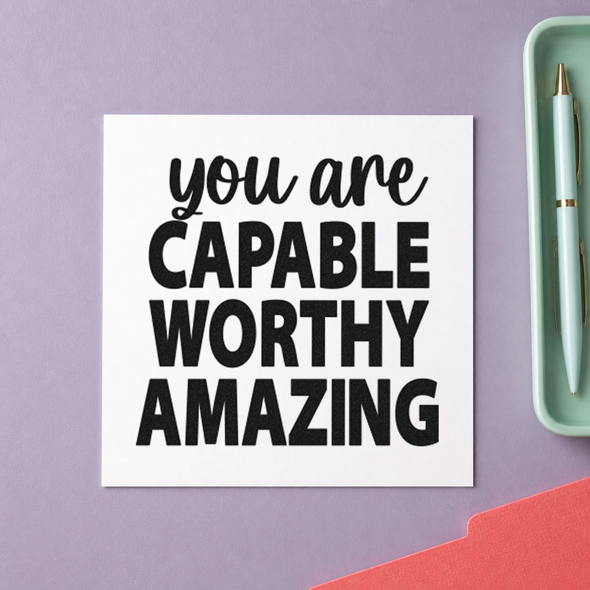 Slim Pre-Inked You Are Capable Worthy Amazing Stamp in use 4