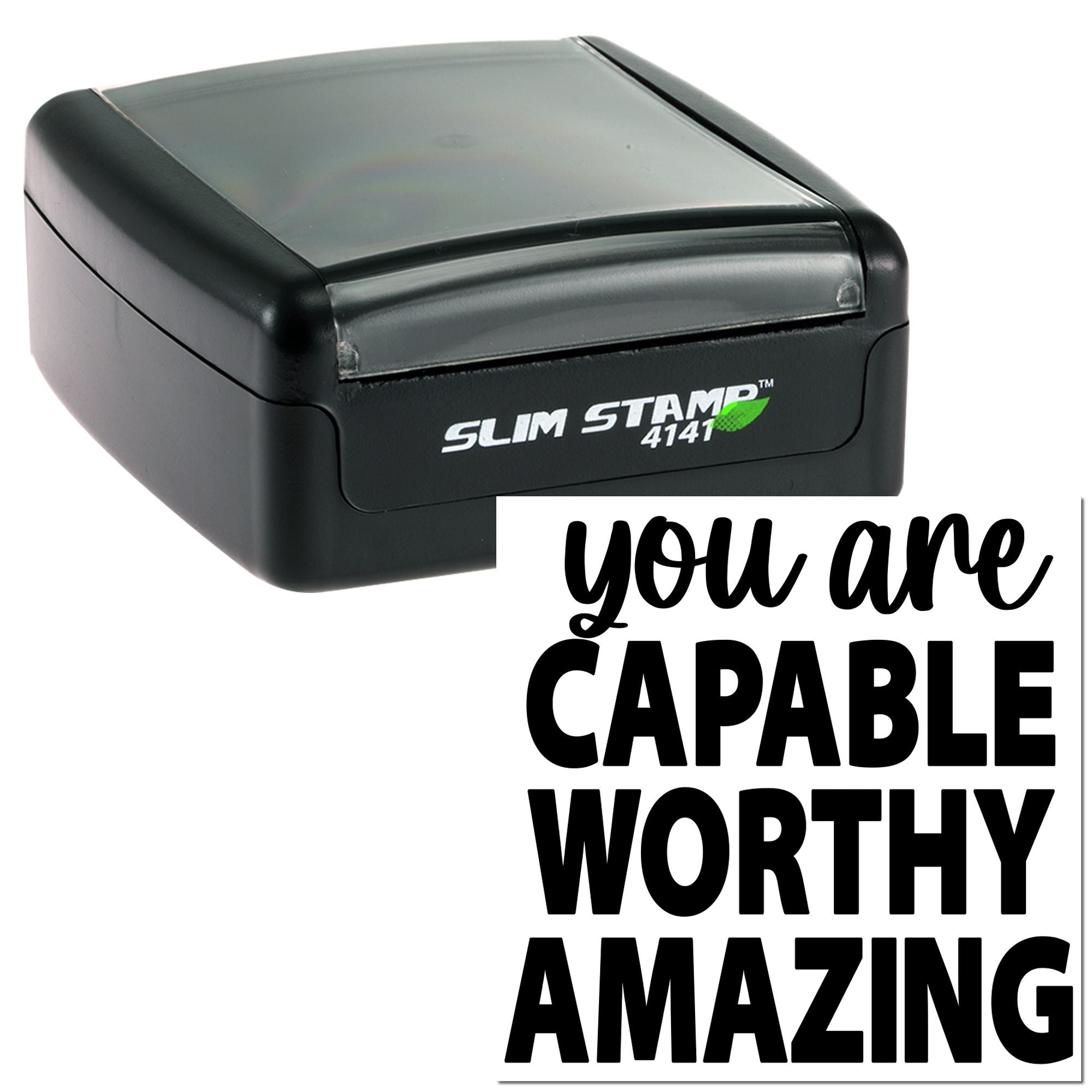 Slim Stamp 4141 rubber stamp with motivational text, You are capable, worthy, amazing, for custom inspirational stamping.