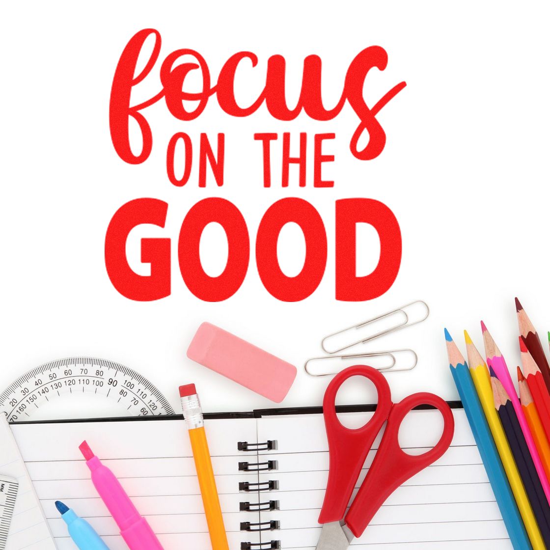 Focus on the Good motivational rubber stamp with school supplies, perfect for classroom and teacher projects.