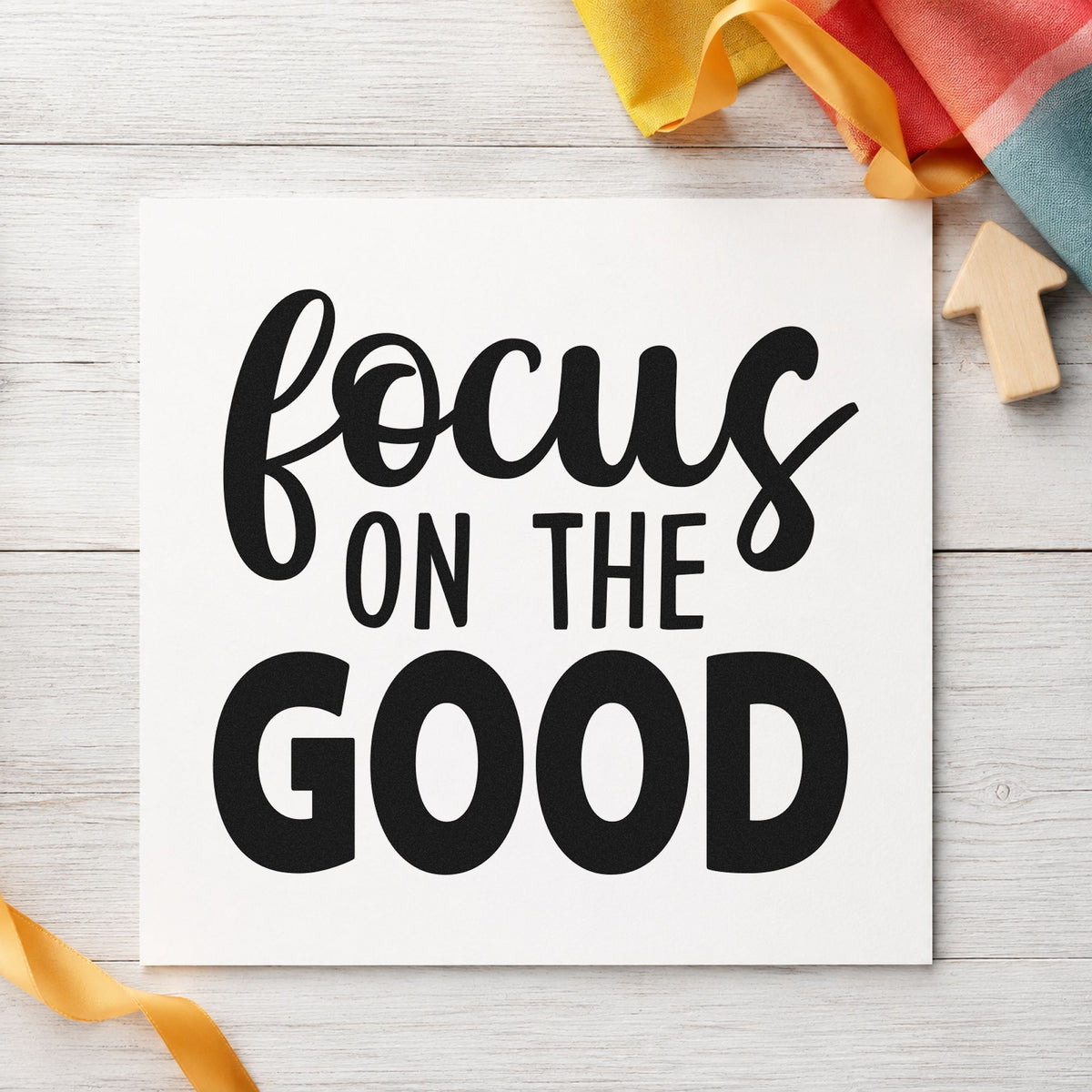 Focus On The Good rubber stamp printed in black ink, ready for brush capital cards and similar paper crafts.