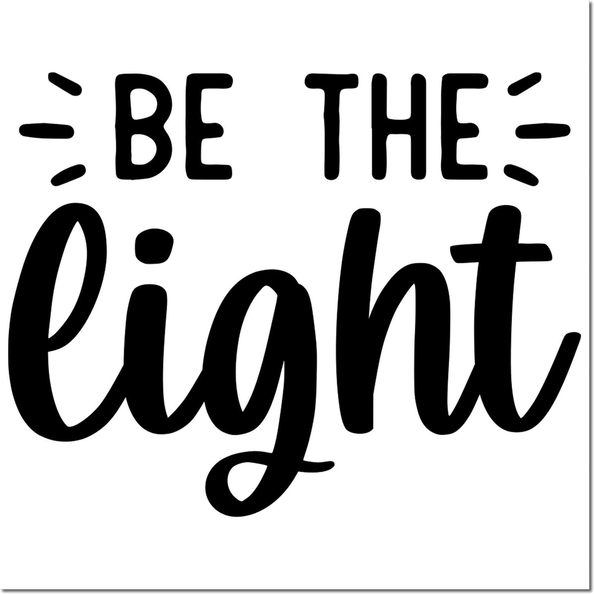 Be the Light rubber stamp design for inspirational cards, journals, and faith-based craft projects.