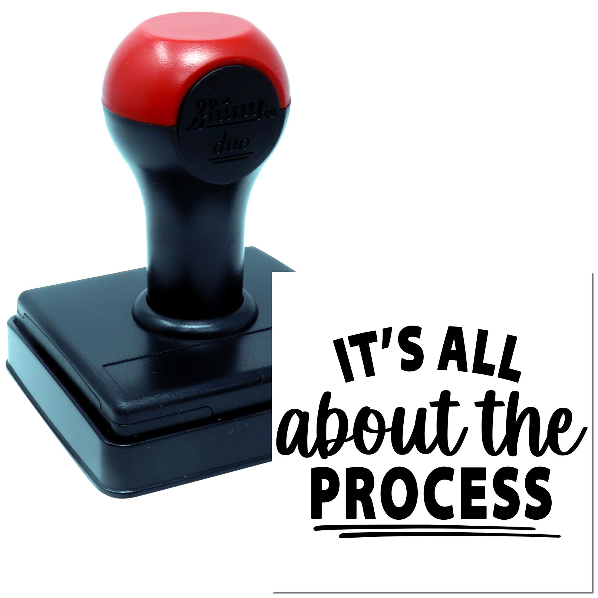 Self-inking rubber stamp with Its all about the process message for branding, packaging, and office documents.