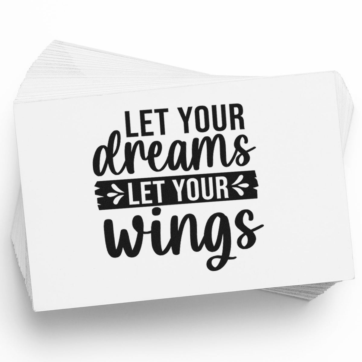 Inspirational rubber stamp design with Let Your Dreams Let Your Wings quote for DIY crafts and scrapbooking.