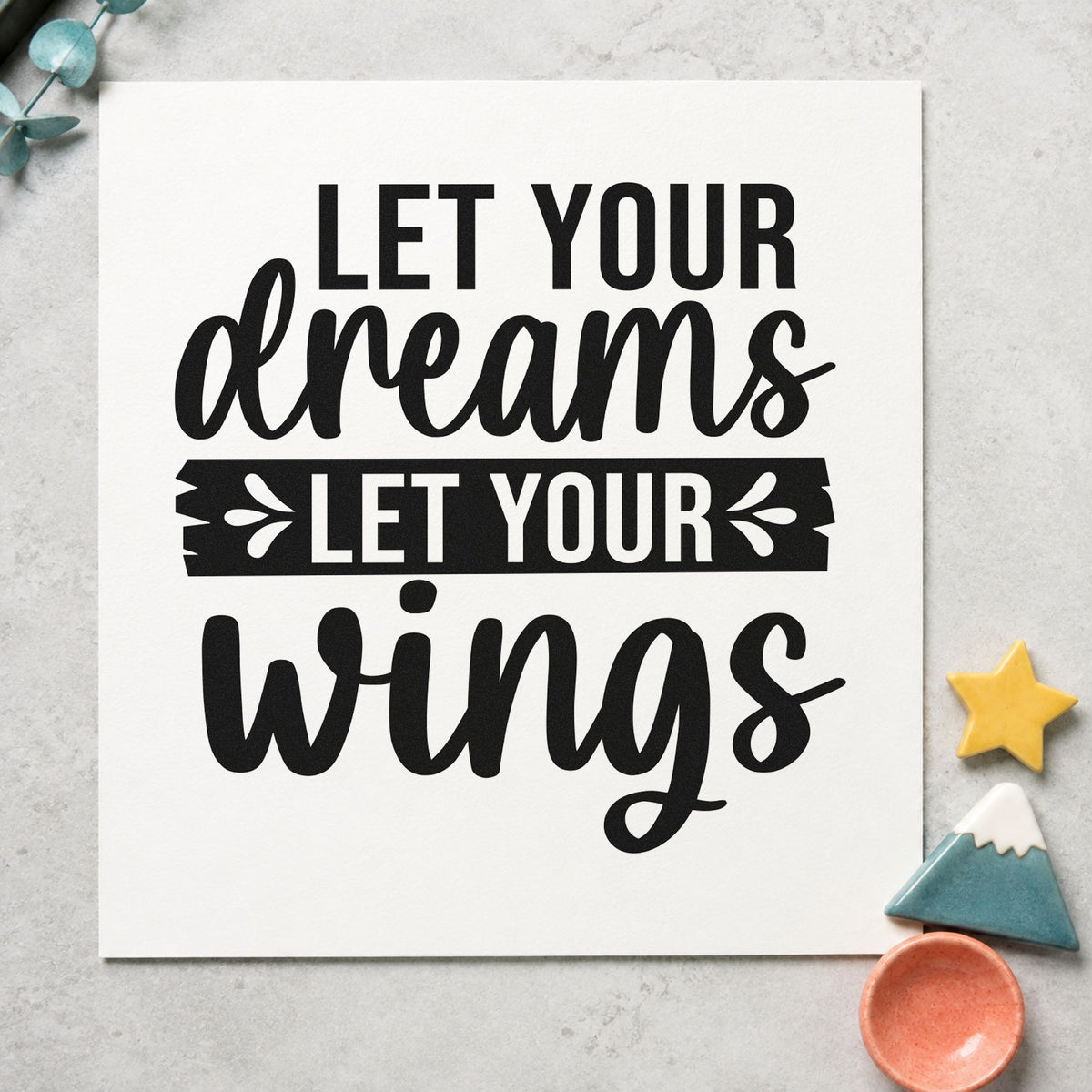 Let Your Dreams Leafy Banner Rubber Stamp – Duo Hand in use 4