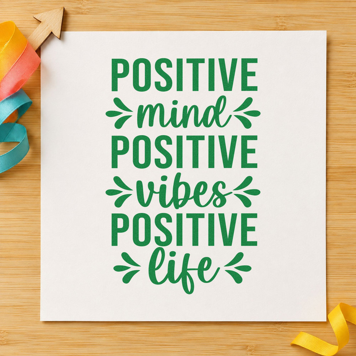 Positive Mind Vibes Life Leaf Accents Pre-Inked Stamp – Slim in use 10