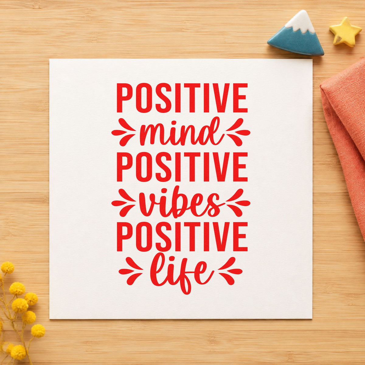 Positive Mind Vibes Life Leaf Accents Pre-Inked Stamp – Slim in use 7