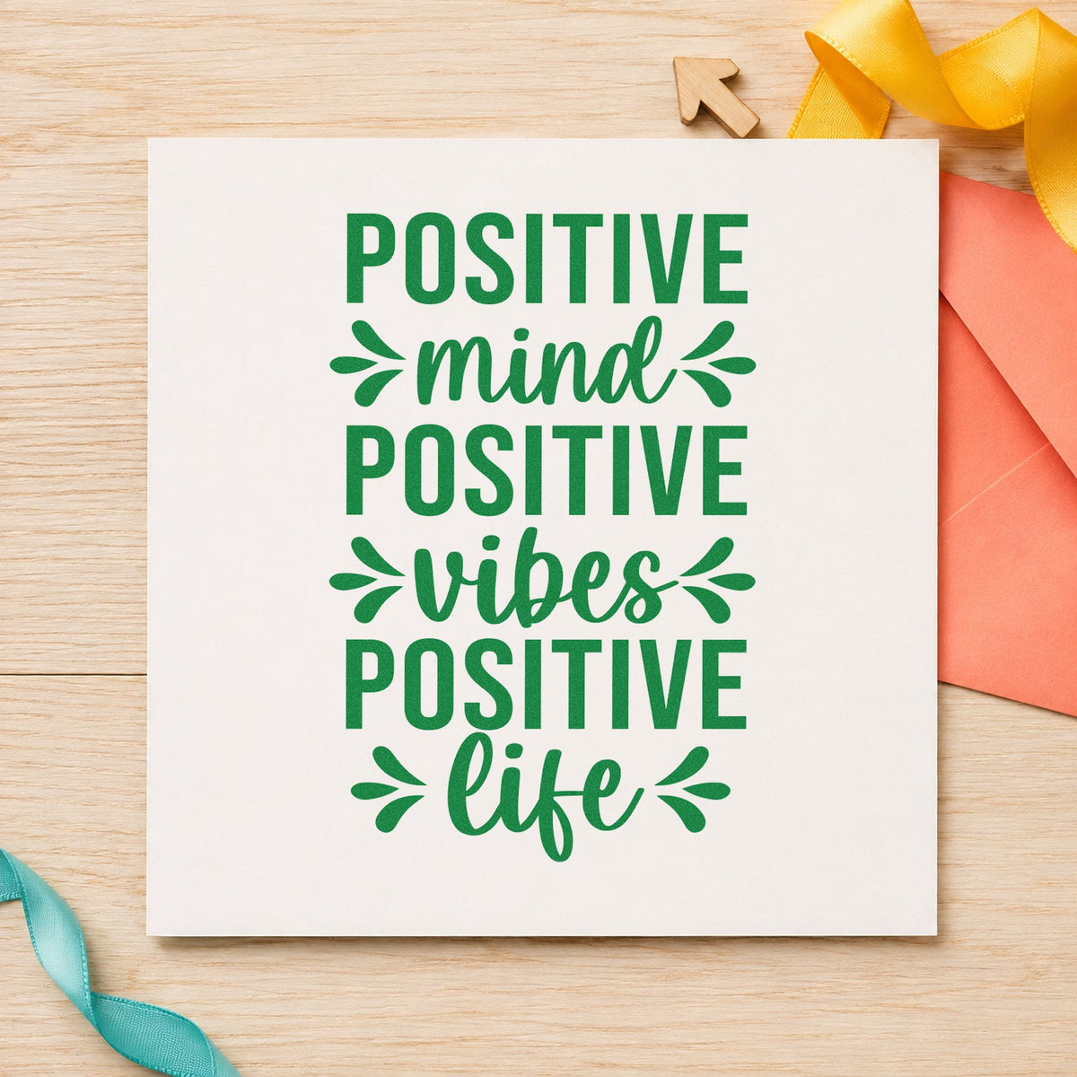 Positive Mind Vibes Life Leaf Accents Pre-Inked Stamp – Slim in use 8