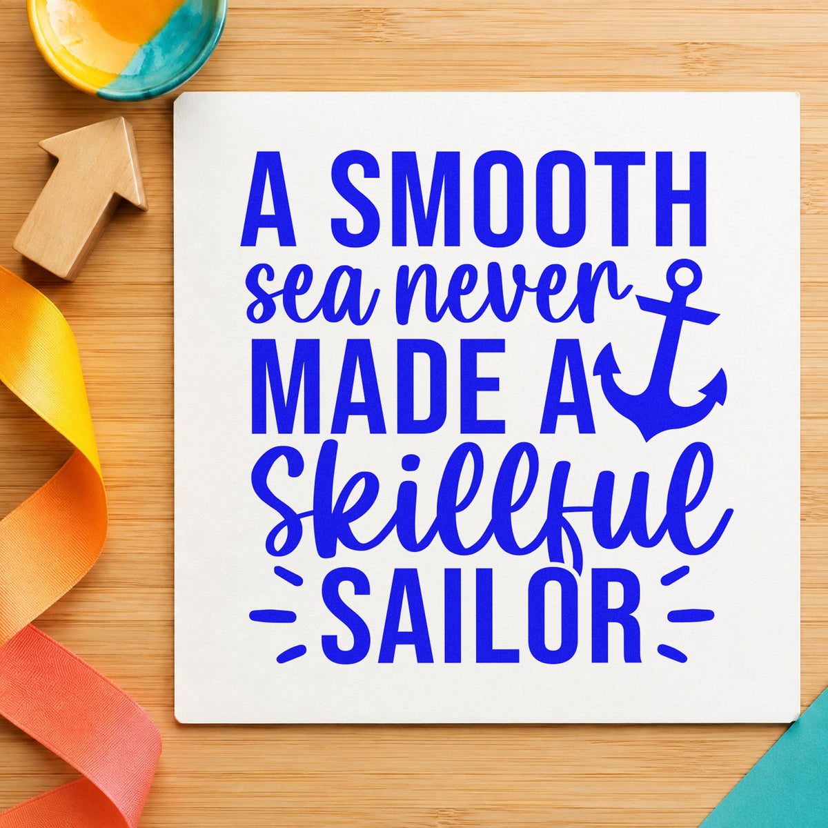 Smooth Sea Skillful Sailor craft stamp imprinted in blue ink on paper, a design suited to framed club bar.