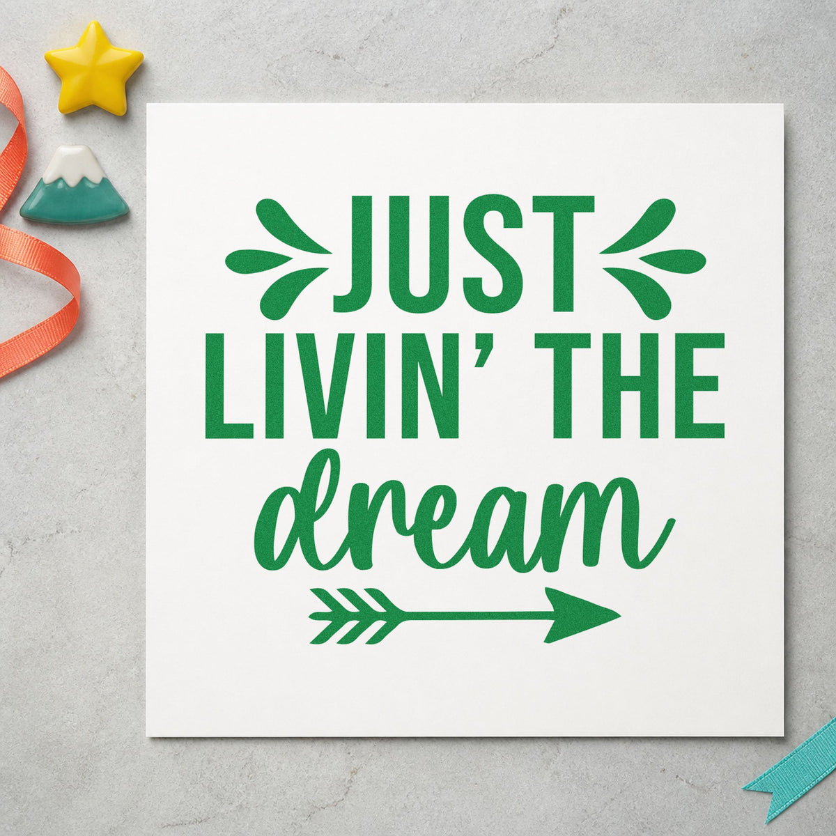 Just Livin The Dream craft stamp in green ink on cardstock, an easy option for van album page.