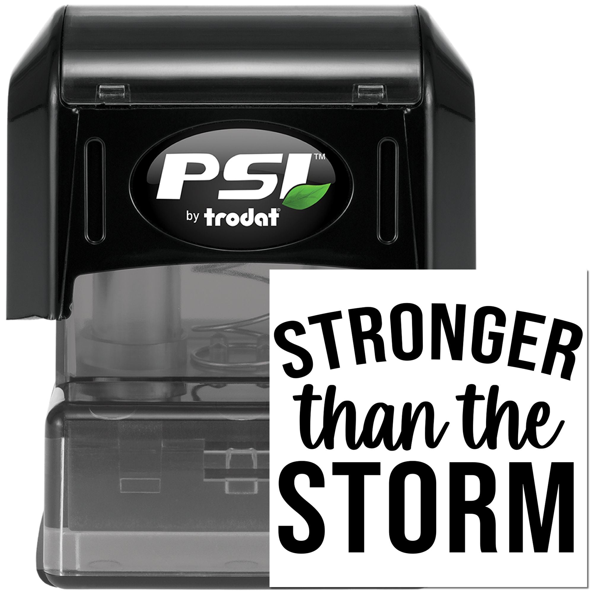 PSI by Trodat self-inking rubber stamp with Stronger than the Storm custom motivational imprint for business or craft use