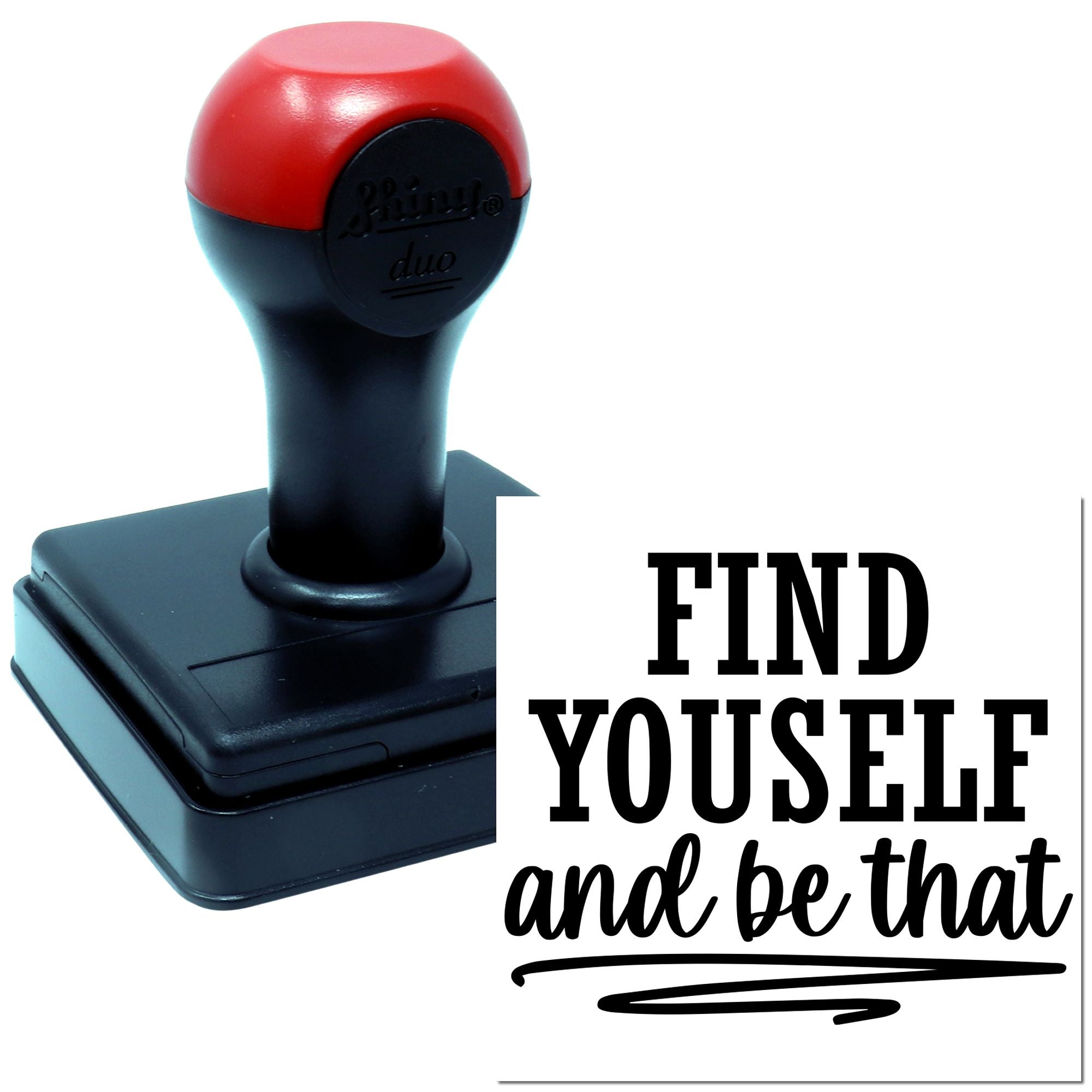 Self-inking rubber stamp with Find yourself and be that motivational quote for custom office or craft use