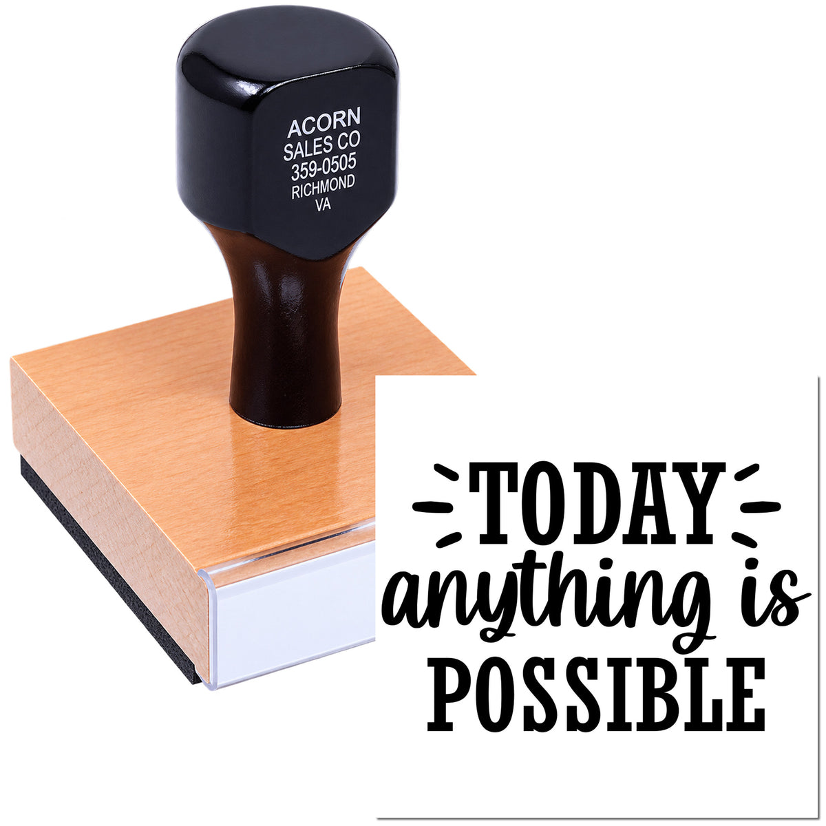 Custom rubber stamp featuring Today anything is possible for motivational crafts, business branding, and DIY projects.