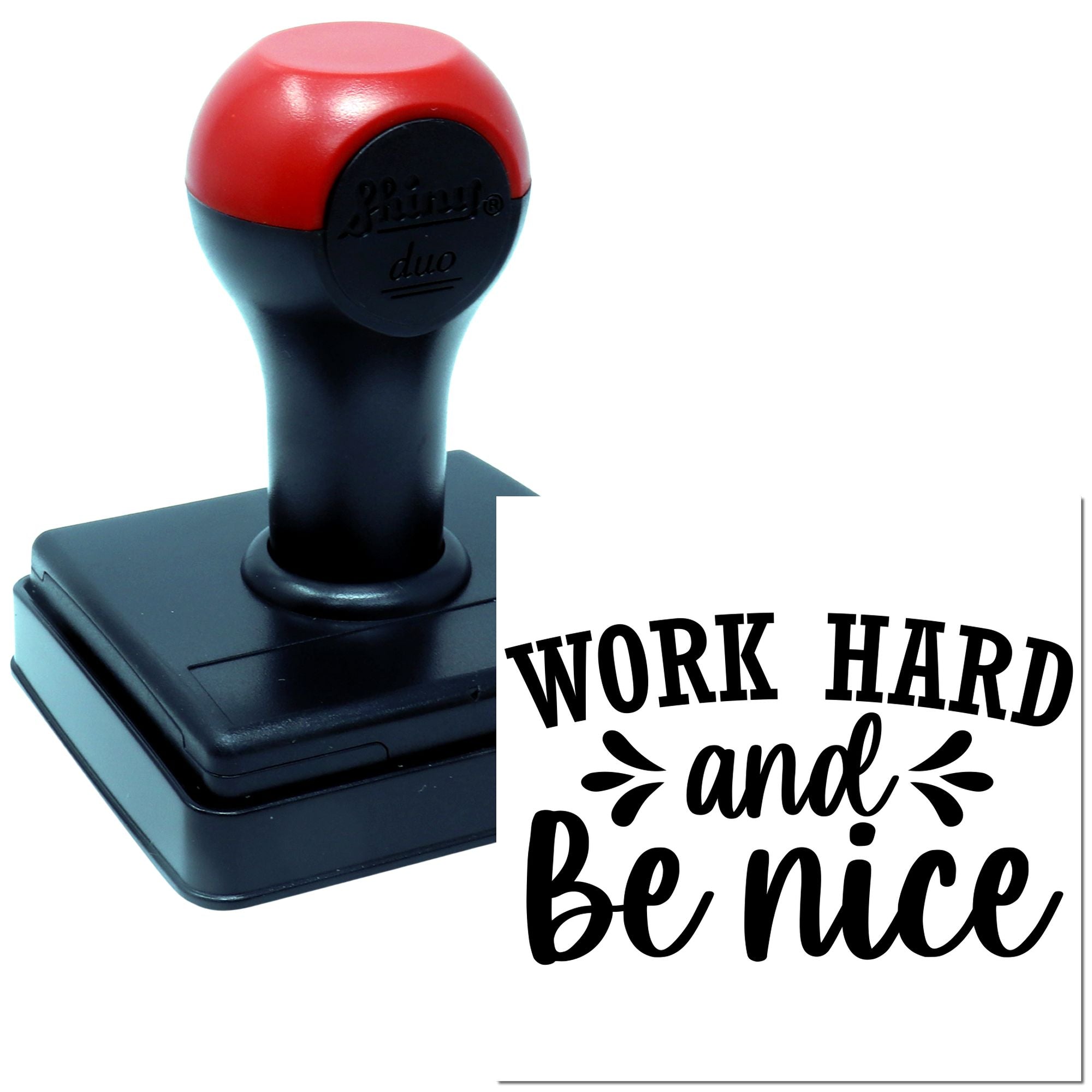 Self-inking rubber stamp with Work Hard and Be Nice motivational message for office and craft use.