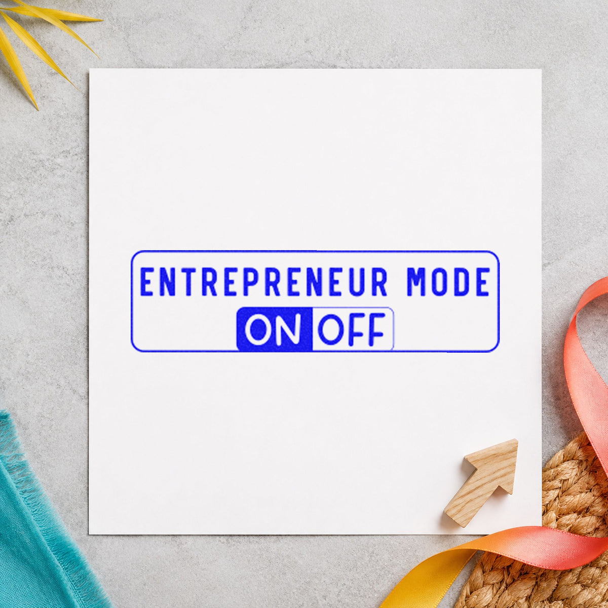 Entrepreneur Mode On Off Frame Accent PSI Pre-Inked Stamp in use 6