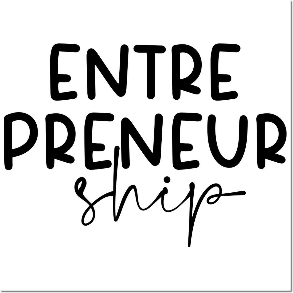 Entrepreneurship rubber stamp design with bold lettering, ideal for business branding, offices, and planners.