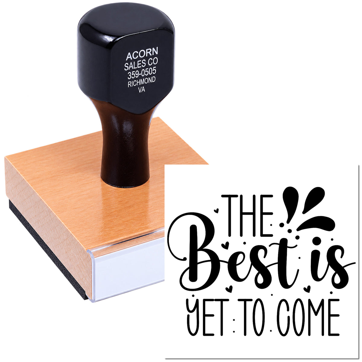 Custom rubber stamp with The Best Is Yet to Come design for crafting, weddings, and packaging.
