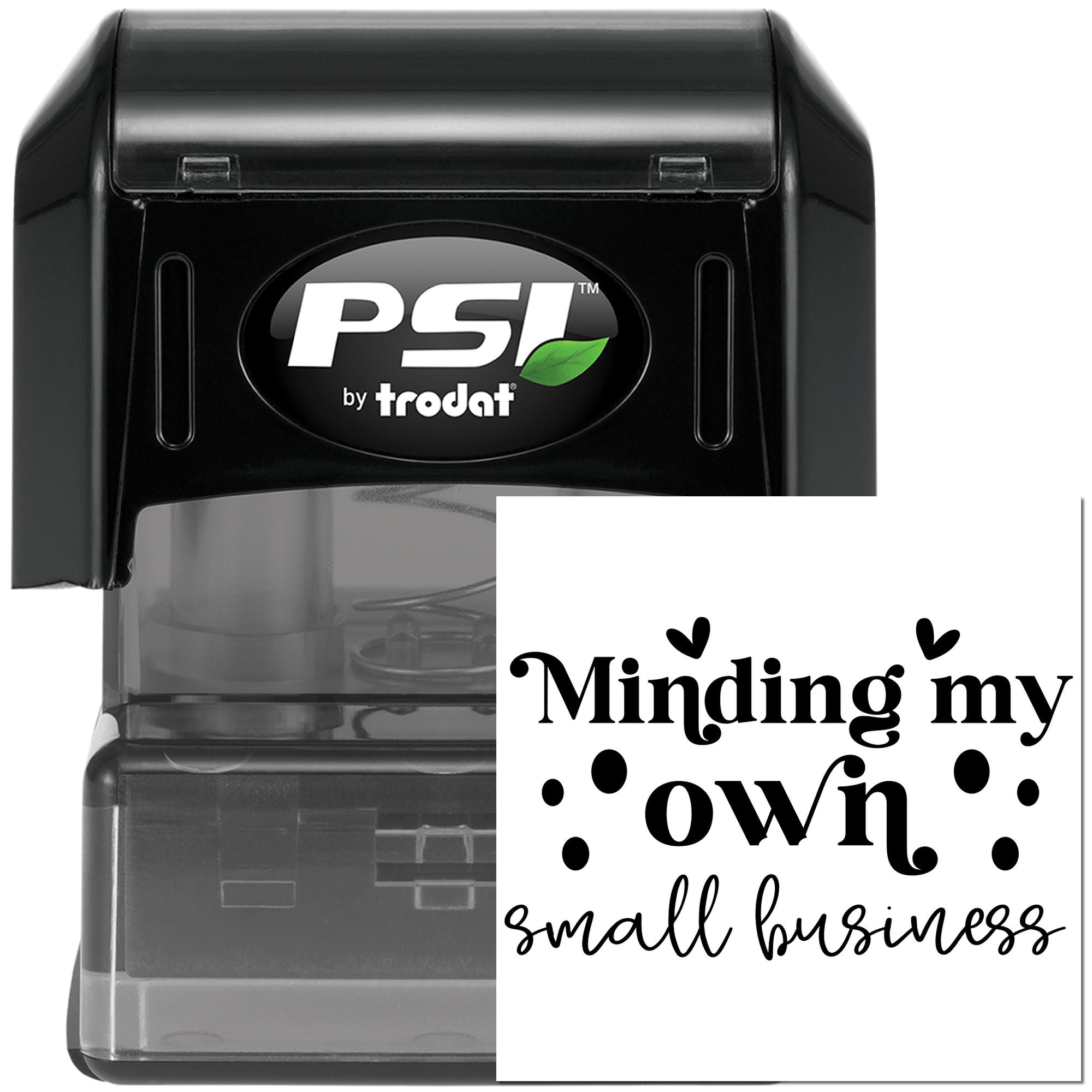PSI by Trodat self-inking rubber stamp with Minding my own small business custom design for small business branding