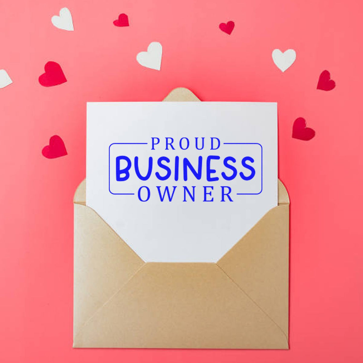Proud Business Owner rubber stamp design in an envelope with hearts on a pink background