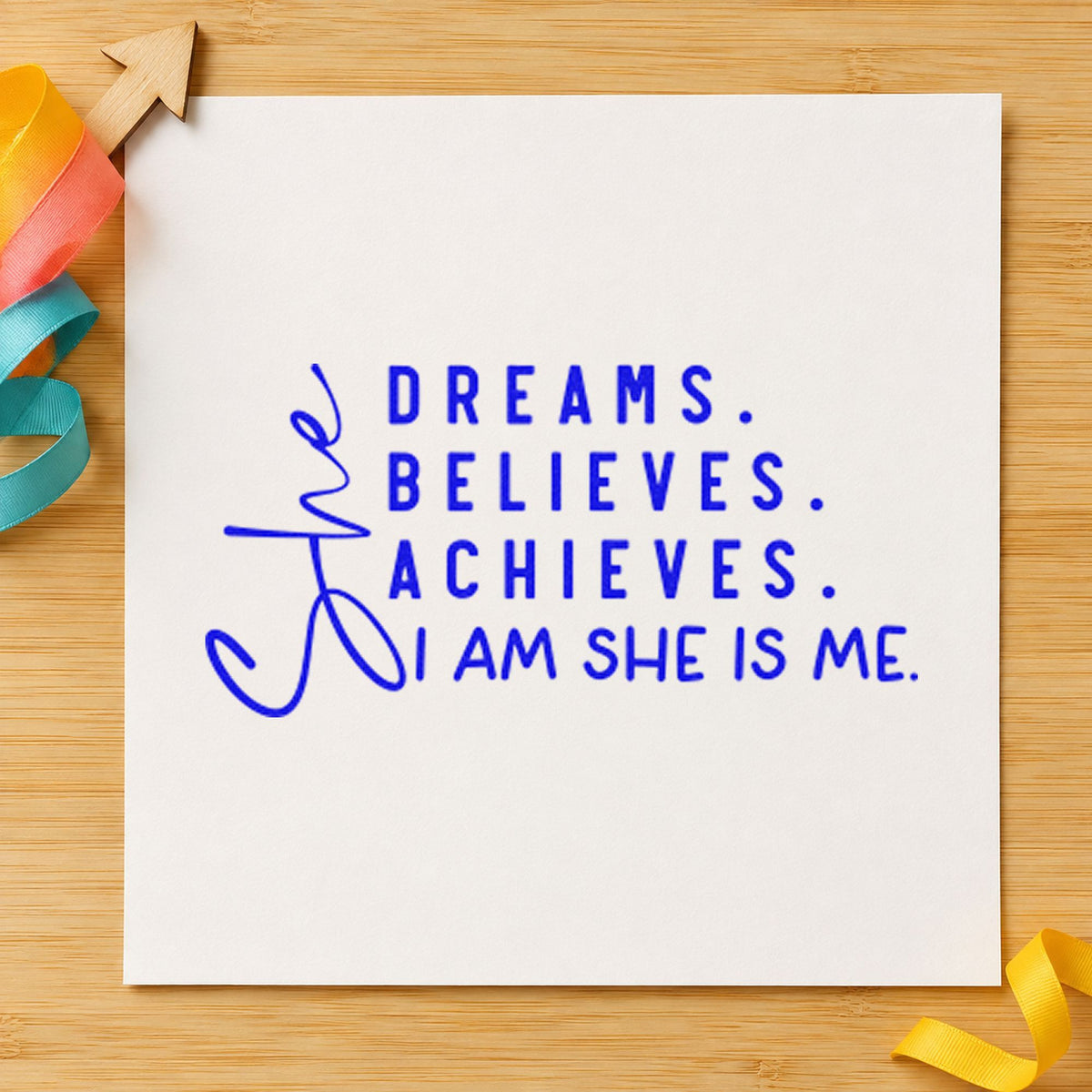 She Dreams Believes Achieves PSI Pre-Inked Stamp in use 5