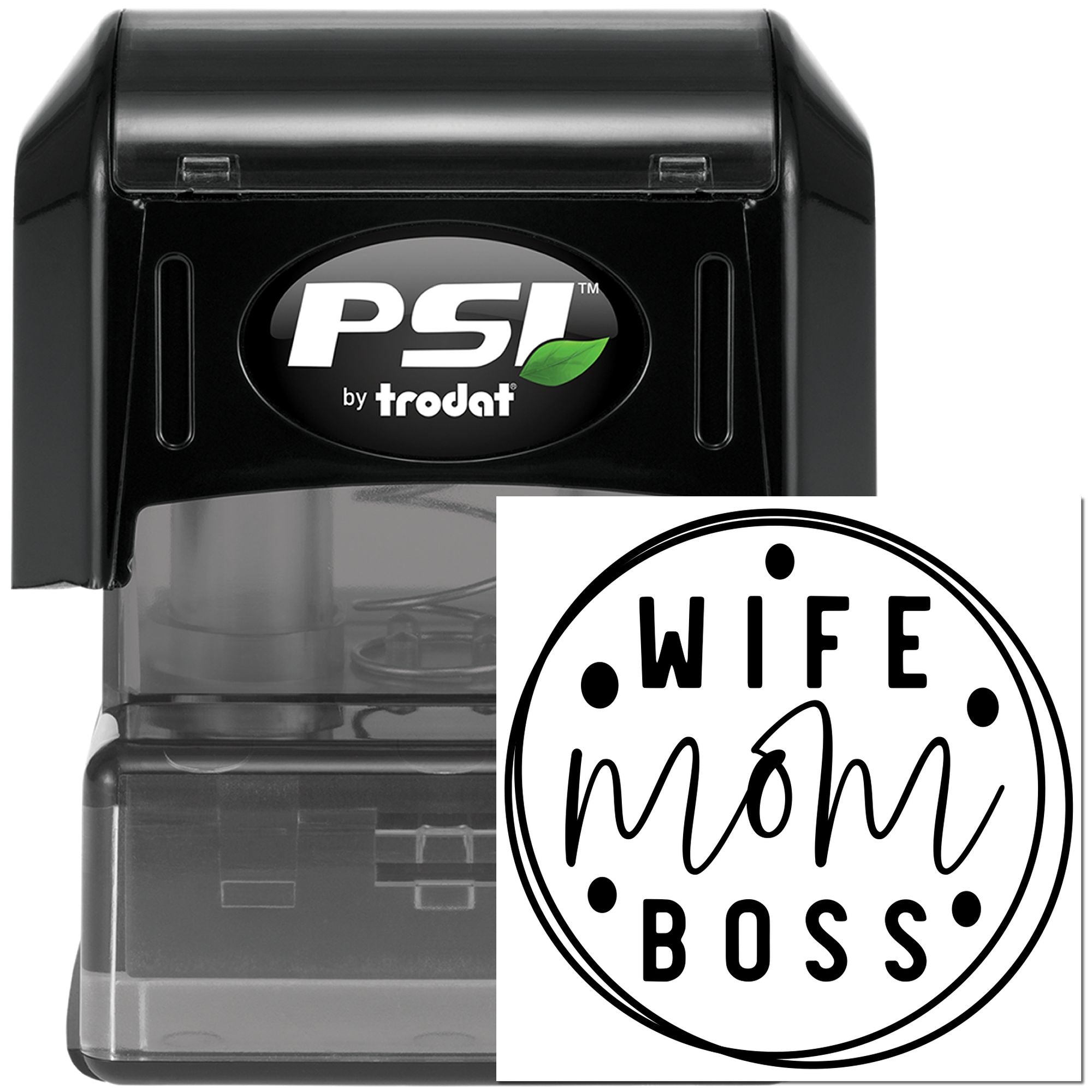PSI by Trodat self-inking rubber stamp featuring a circular Wife Mom Boss design.