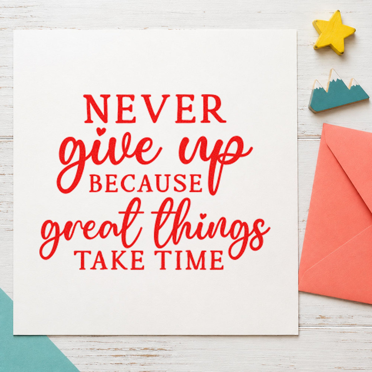 Never Give Up Great Things Stamp – Slim Pre-Inked in use 7