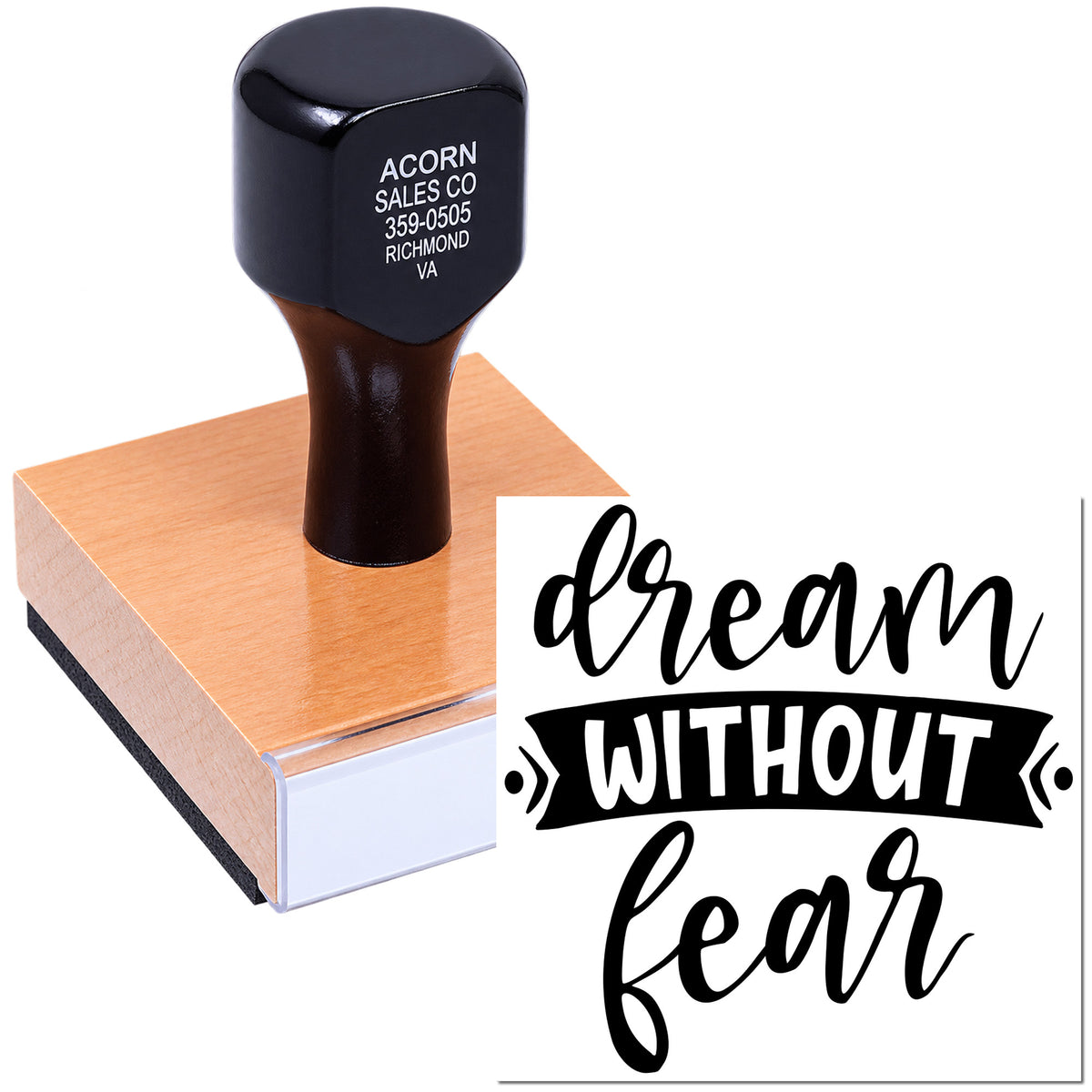 Custom rubber stamp with dream without fear quote for inspirational crafts, branding, and DIY projects.