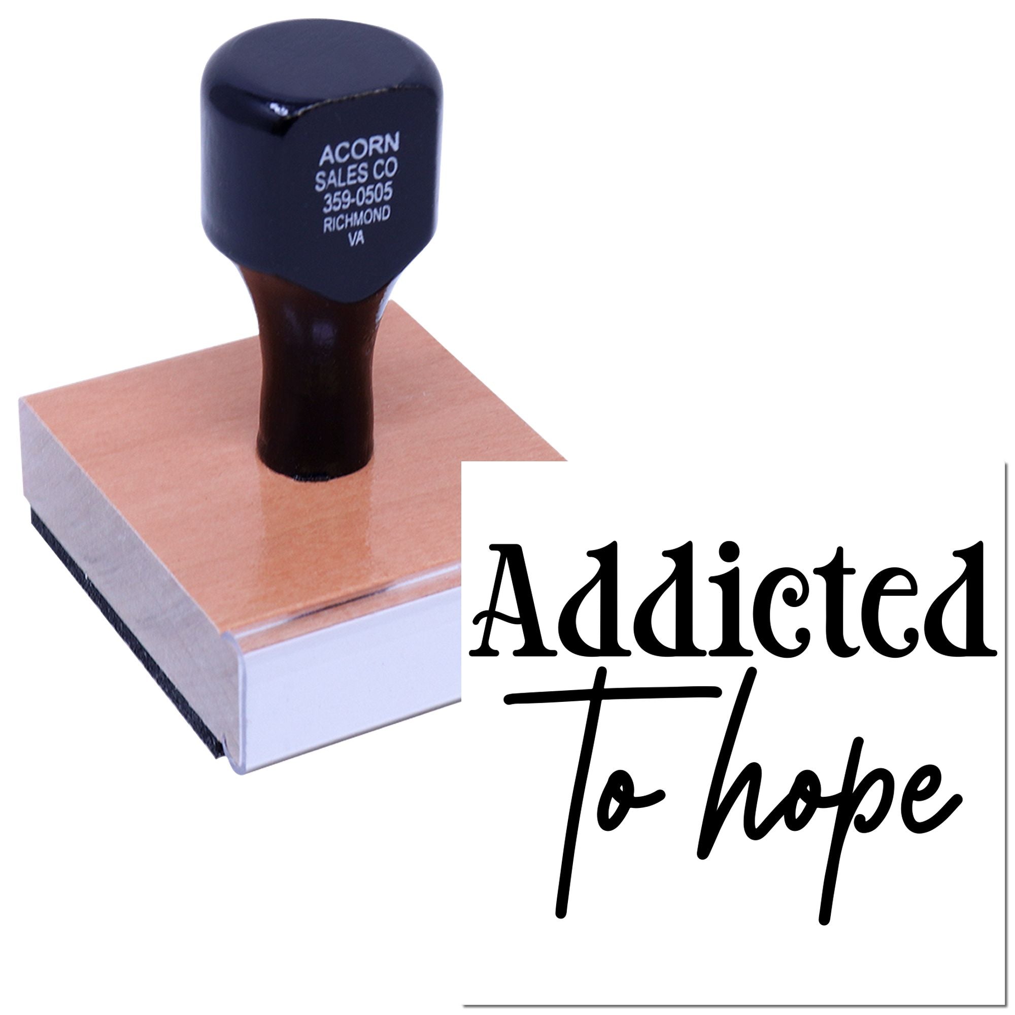 Addicted to Hope custom rubber stamp with decorative script, perfect for inspirational crafts, packaging, and cards.