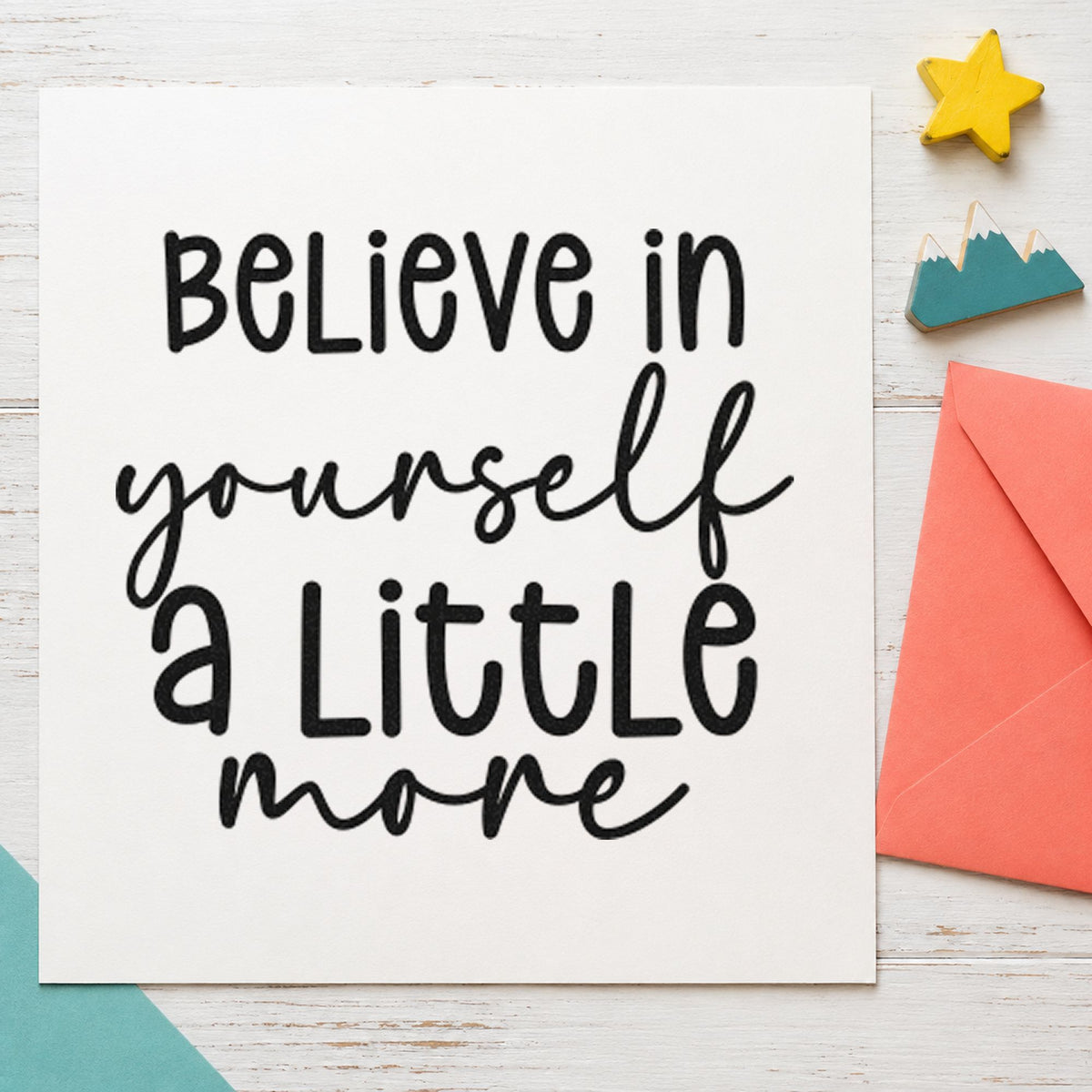 Believe In Yourself A Little More PSI Pre-Inked Stamp in use 3