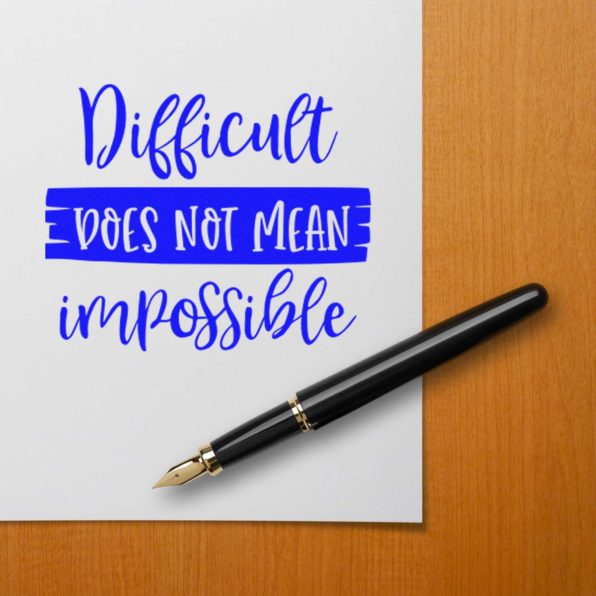 Motivational rubber stamp reading Difficult does not mean impossible for office, planner, or classroom use.