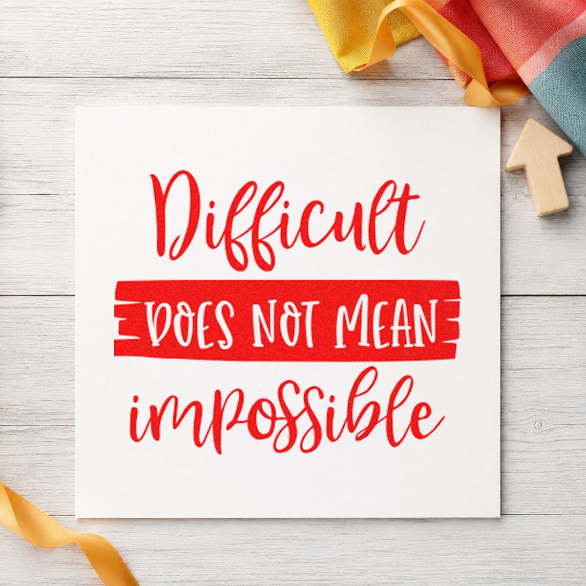 Difficult Does Not Mean Impossible Self-Inking Craft Stamp in use 7