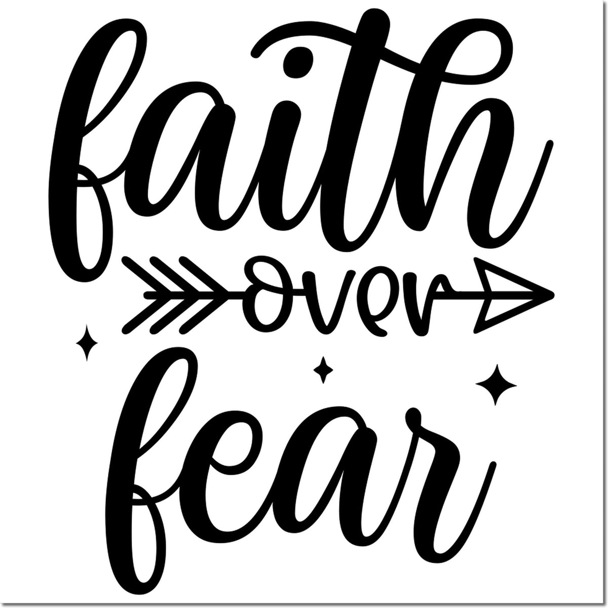 Faith over fear rubber stamp design with arrow and star accents for inspirational crafts, Bible journaling, and faith-based projects.